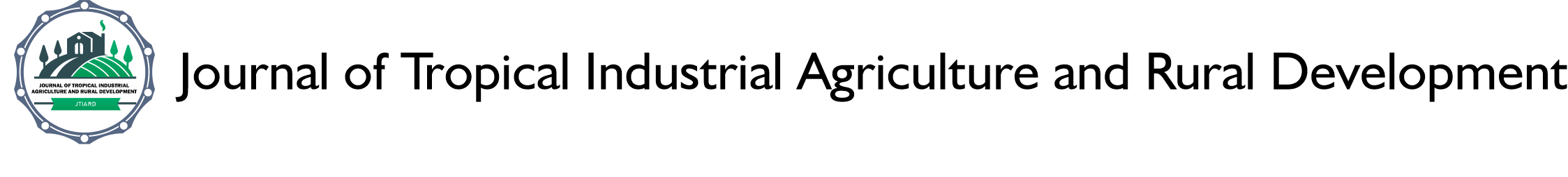 Journal of Tropical Industrial Agriculture and Rural Development